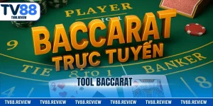 Tool Baccarat - Bí Quyết Giúp Bạn Luôn Dành Chiến Thắng
